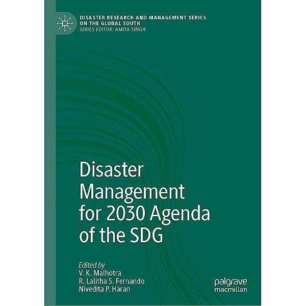 Disaster Management for 2030 Agenda of the SDG / Disaster Research and Management Series on the Global South