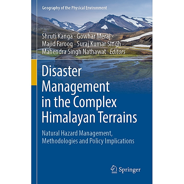 Disaster Management in the Complex Himalayan Terrains