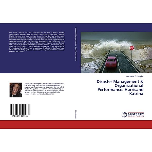 Disaster Management & Organizational Performance: Hurricane Katrina, Antoinette Christophe