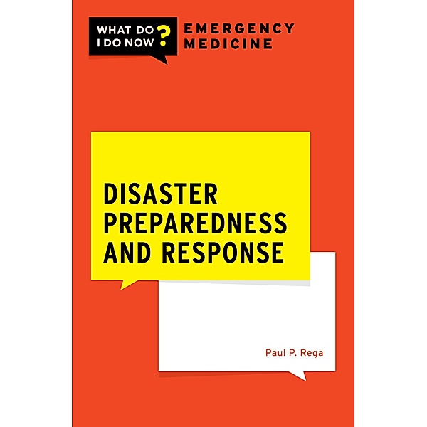 Disaster Preparedness and Response, Paul P. Rega