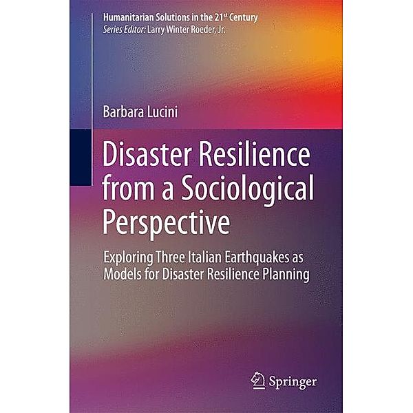 Disaster Resilience from a Sociological Perspective, Barbara Lucini