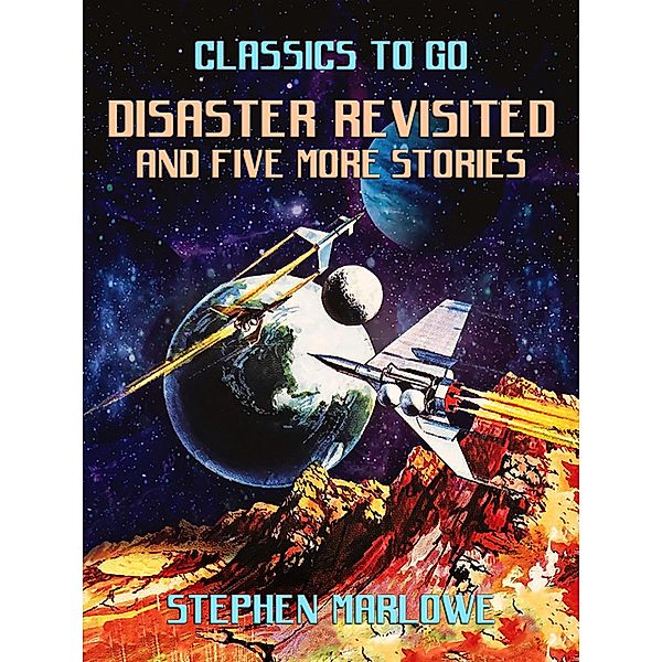 Disaster Revisited and five more stories, STEPHEN MARLOWE