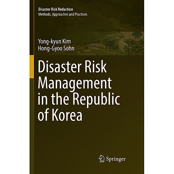 Disaster Risk Management in the Republic of Korea, Yong-kyun Kim, Hong-Gyoo Sohn