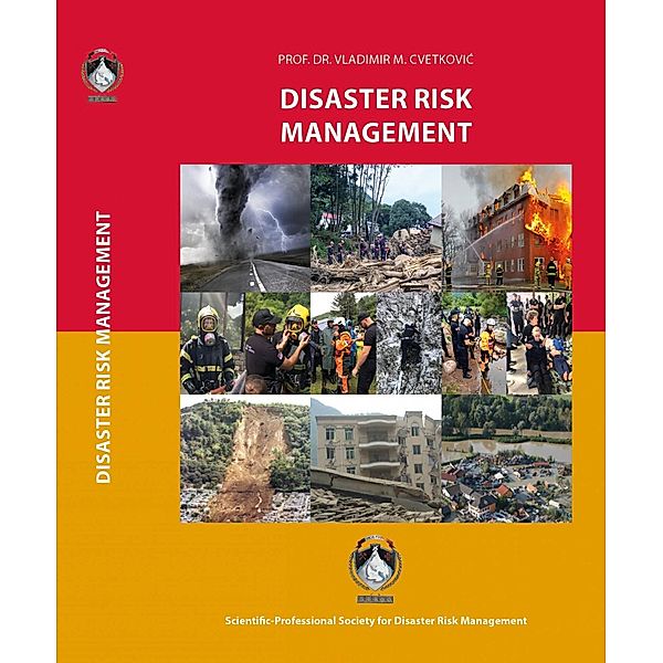 Disaster Risk Management (Scientific-Professional Society for Disaster Risk Management) / Scientific-Professional Society for Disaster Risk Management, Vladimir Cvetkovic