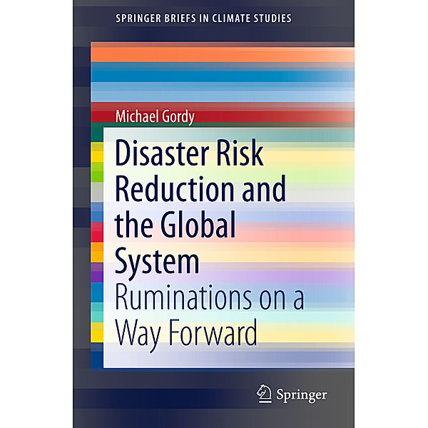 Disaster Risk Reduction and the Global System, Michael Gordy