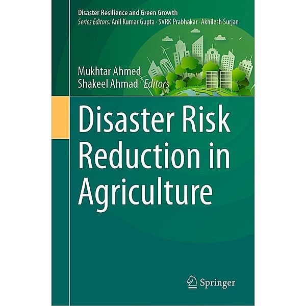 Disaster Risk Reduction in Agriculture / Disaster Resilience and Green Growth