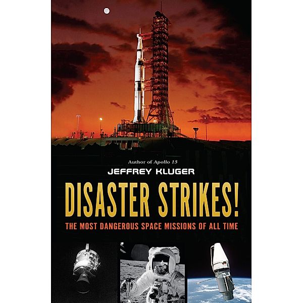 Disaster Strikes!, Jeffrey Kluger