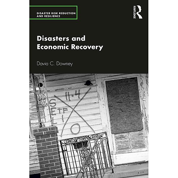 Disasters and Economic Recovery, Davia C. Downey