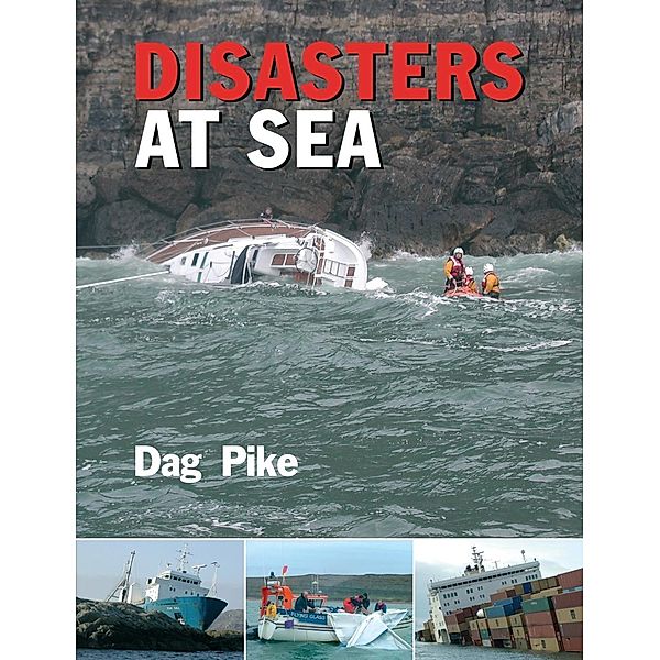 Disasters at Sea, Dag Pike