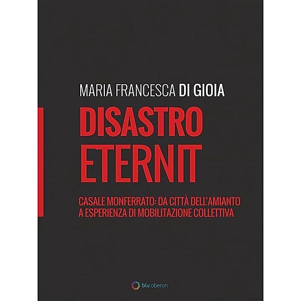 Disastro Eternit, Maria Francesca Di Gioia