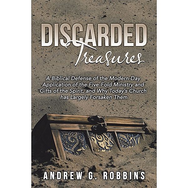 Discarded Treasures, Andrew G. Robbins