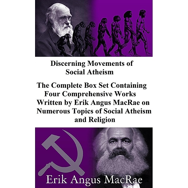 Discerning Movements of Social Atheism Box Set, Erik Angus MacRae