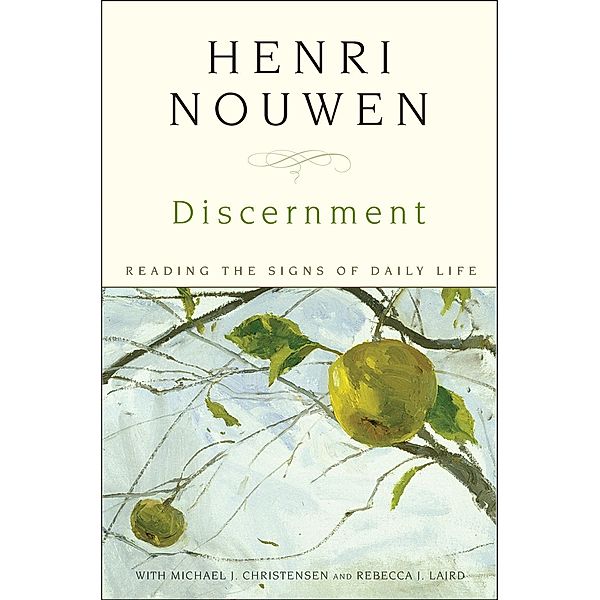 Discernment, Henri J. M. Nouwen