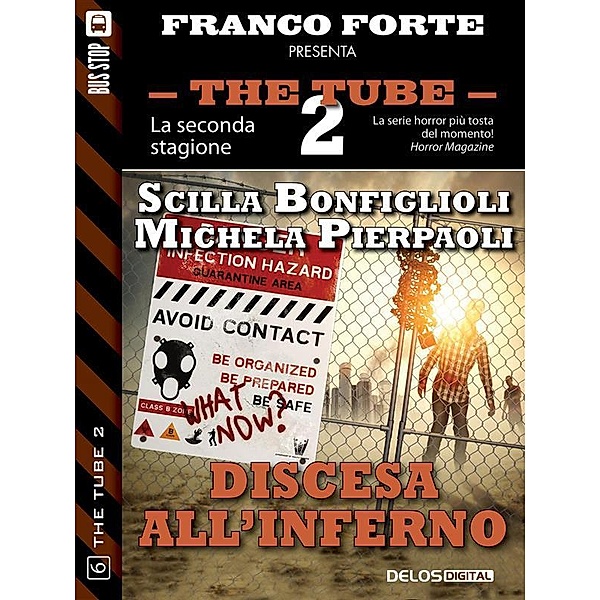 Discesa all'inferno / The Tube 2, Scilla Bonfiglioli, Michela Pierpaoli
