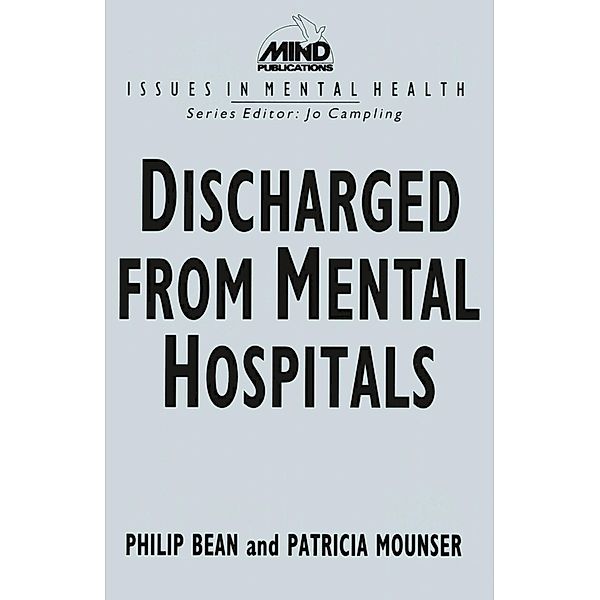 Discharged from Mental Hospitals, Philip Bean, Patricia Mounser