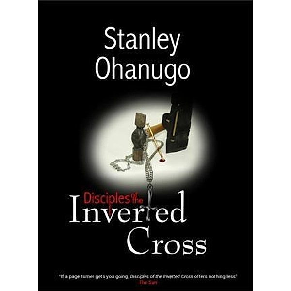 Disciples of the Inverted Cross, Stanley Ohanugo
