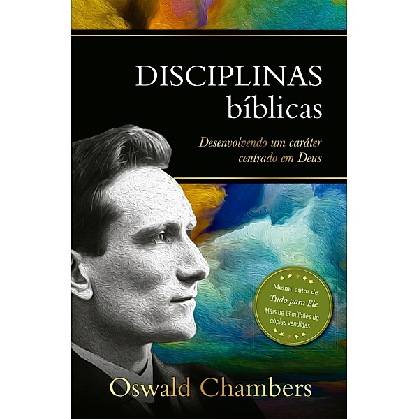 Disciplinas Bíblicas / Seleção Especial de Oswald Chambers, Oswald Chambers