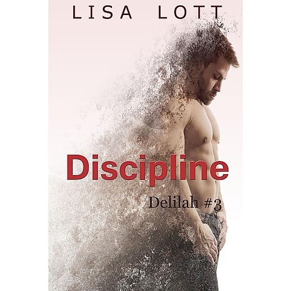 Discipline (Delilah, #3) / Delilah, Lisa Lott