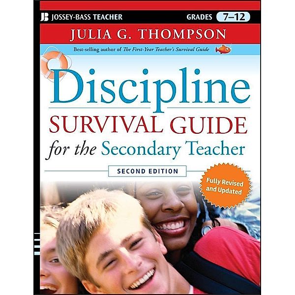 Discipline Survival Guide for the Secondary Teacher / J-B Ed: Survival Guides, Julia G. Thompson