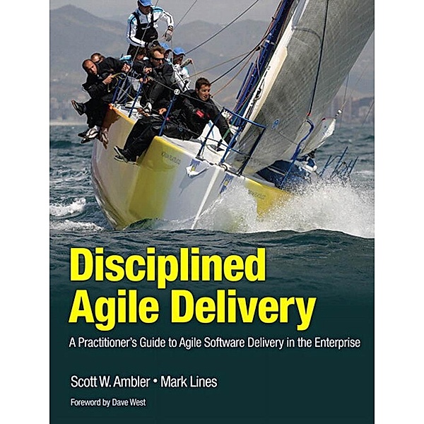 Disciplined Agile Delivery, Ambler Scott W., Lines Mark