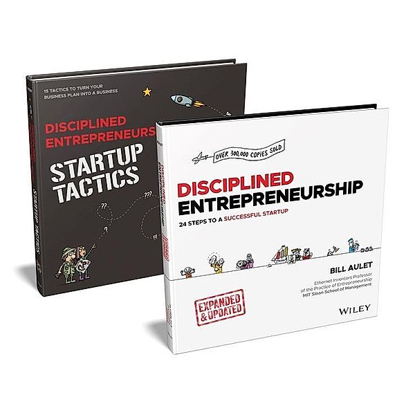 Disciplined Entrepreneurship Bundle: Includes Disciplined Entrepreneurship, Expanded & Updated + Disciplined Entrepreneurship Startup Tactics, Bill Aulet, Paul Cheek