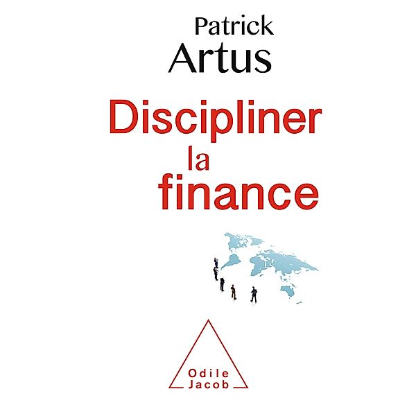 Discipliner la finance, Artus Patrick Artus
