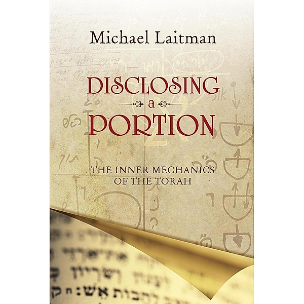 Disclosing a Portion, Michael Laitman