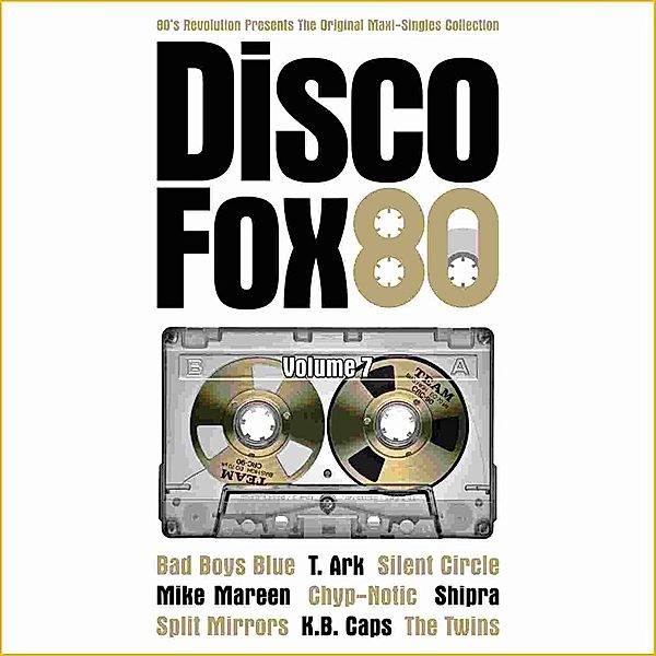 Disco Fox 80 Vol. 7 - The Original Maxi-Singles Collection, Diverse Interpreten