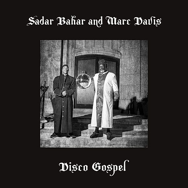 Disco Gospel, Sadar Bahar & Marc Davis