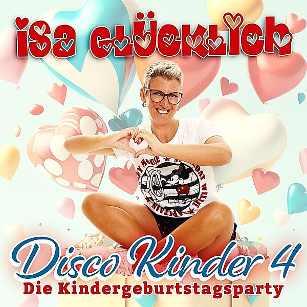 Disco Kinder 4 - Die Kindergeburtstagsparty, Isa Glücklich