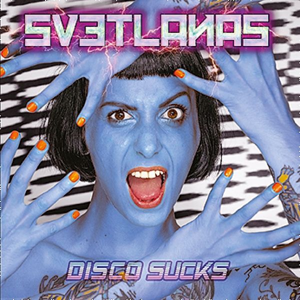 Disco Sucks (Ltd.Blue Vinyl), Svetlanas
