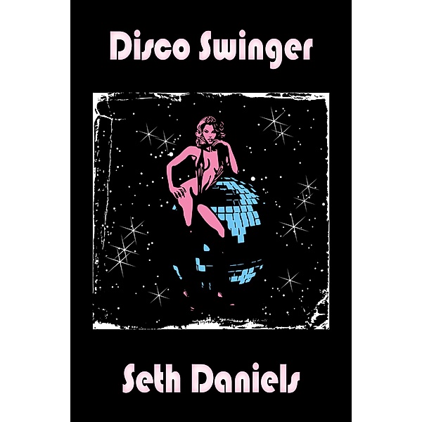 Disco Swinger, Seth Daniels