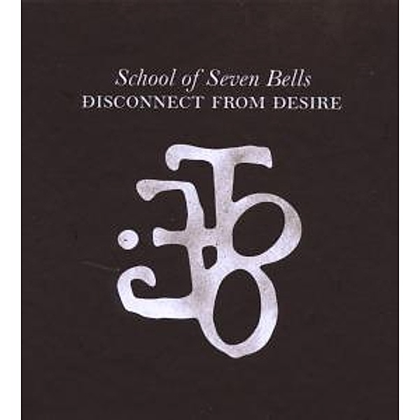 Disconnect From Desire Ltd, School Of Seven Bells