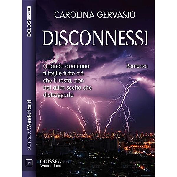 Disconnessi, Carolina Gervasio