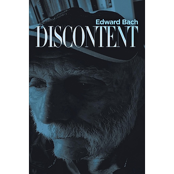 Discontent, Edward Bach