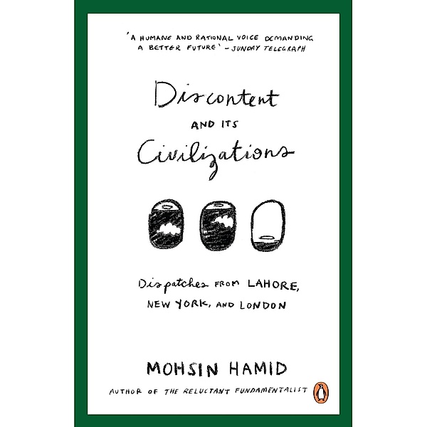 Discontent and Its Civilizations, Mohsin Hamid