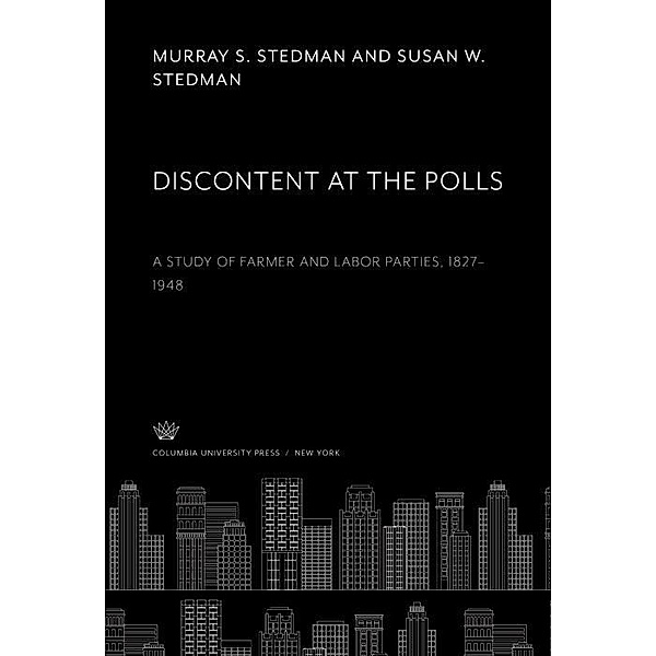 Discontent at the Polls, Murray S. Stedman, Susan W. Stedman