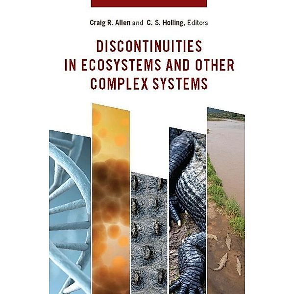 Discontinuities in Ecosystems and Other Complex Systems / Complexity in Ecological Systems