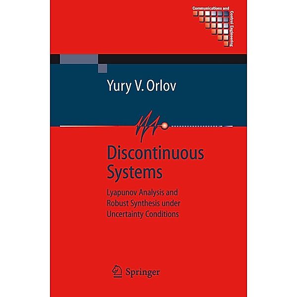 Discontinuous Systems / Communications and Control Engineering, Yury V. Orlov