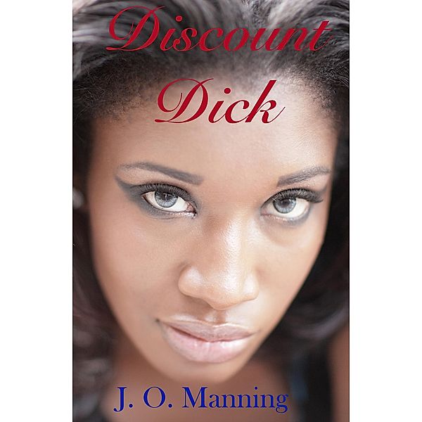 Discount Dick, J. O. Manning