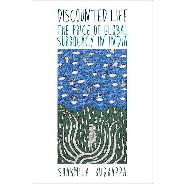 Discounted Life, Sharmila Rudrappa