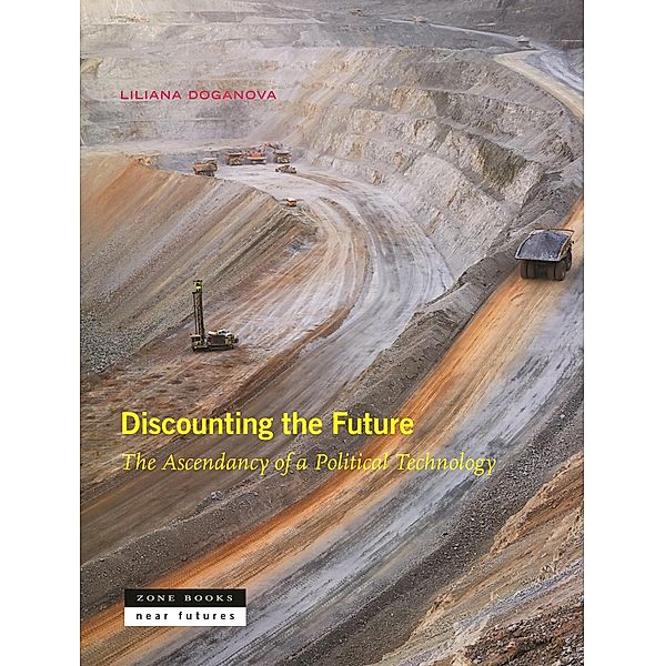 Discounting the Future, Liliana Doganova