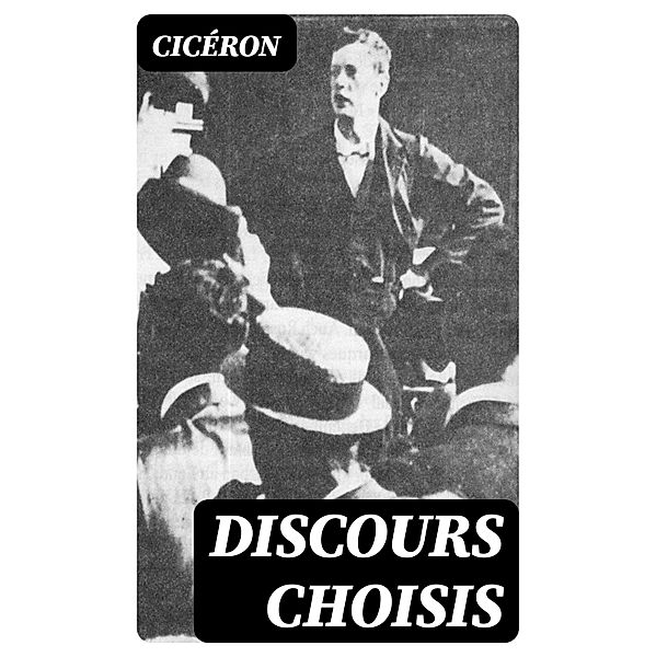 Discours choisis, Cicéron