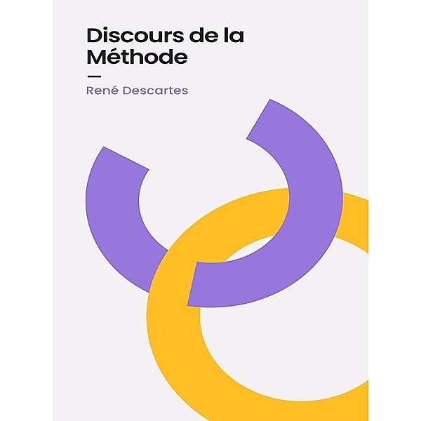 Discours de la Méthode, René Descartes