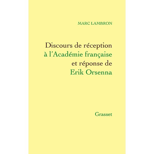 Discours de réception à l'Académie française / Littérature Française, Marc Lambron