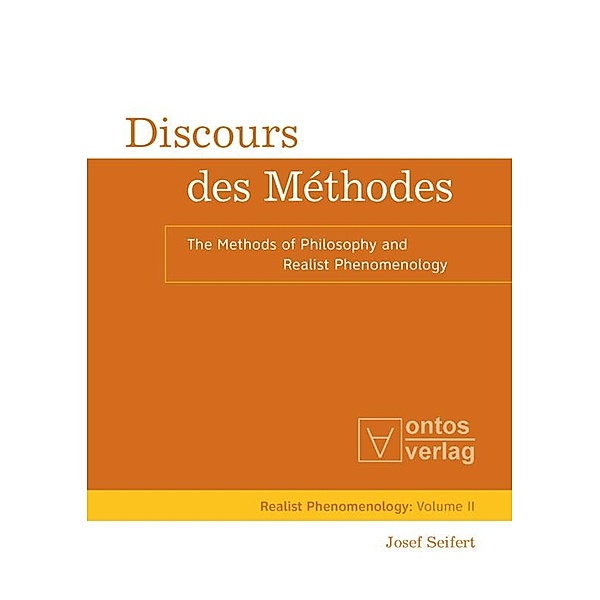 Discours des Méthodes, Josef Seifert