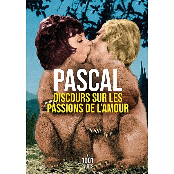 Discours sur les passions de l'amour / La Petite Collection, Blaise Pascal
