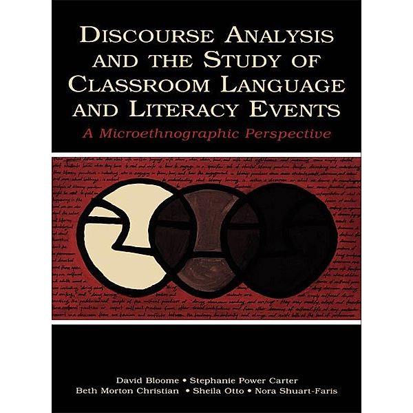 Discourse Analysis and the Study of Classroom Language and Literacy Events, David Bloome, Stephanie Power Carter, Beth Morton Christian, Sheila Otto, Nora Shuart-Faris