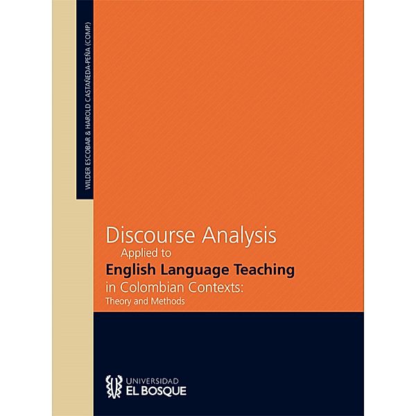 Discourse analysis applied to english language teaching in colombian contexts: theory and methods, Wilder Yesid Escobar Alméciga