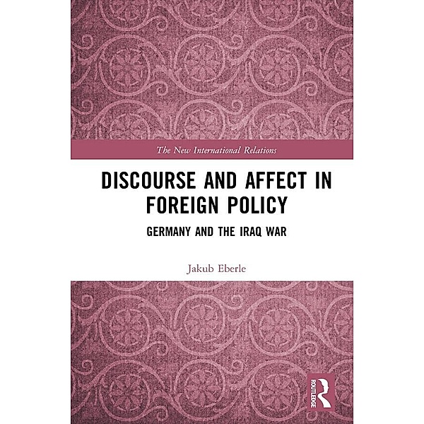 Discourse and Affect in Foreign Policy, Jakub Eberle